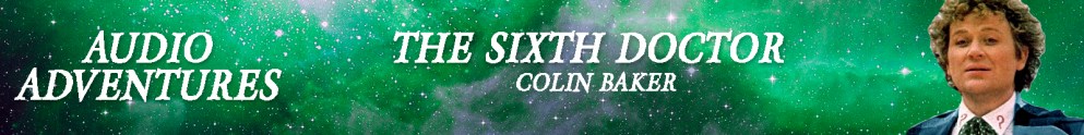 The Sixth Doctor Audio