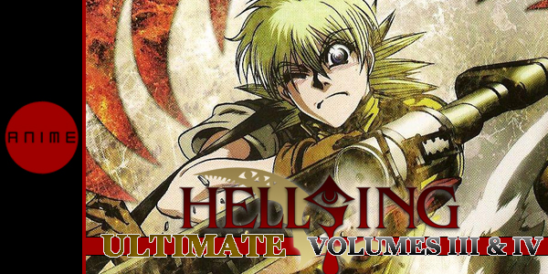 Hellsing Ult III and IV