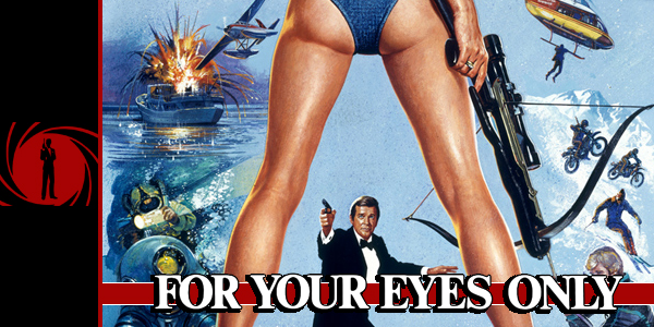 For Your Eyes Only