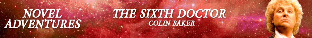The Sixth Doctor Novels