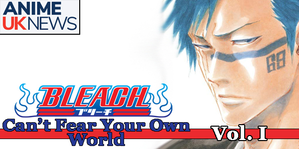 Bleach Cant Fear Your Own World Vol 1