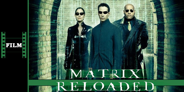 The Matrix Reloaded Review – Hogan Reviews